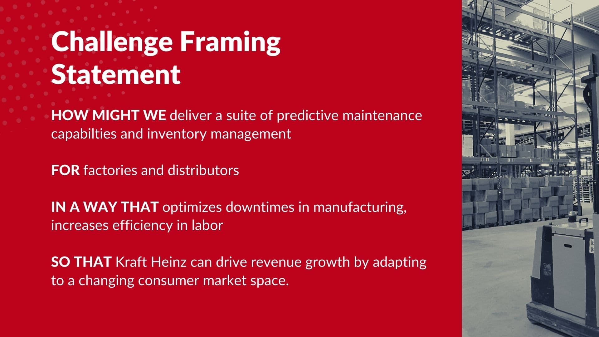 Challenge framing statement: predictive maintenance and inventory management for factories and distributors.